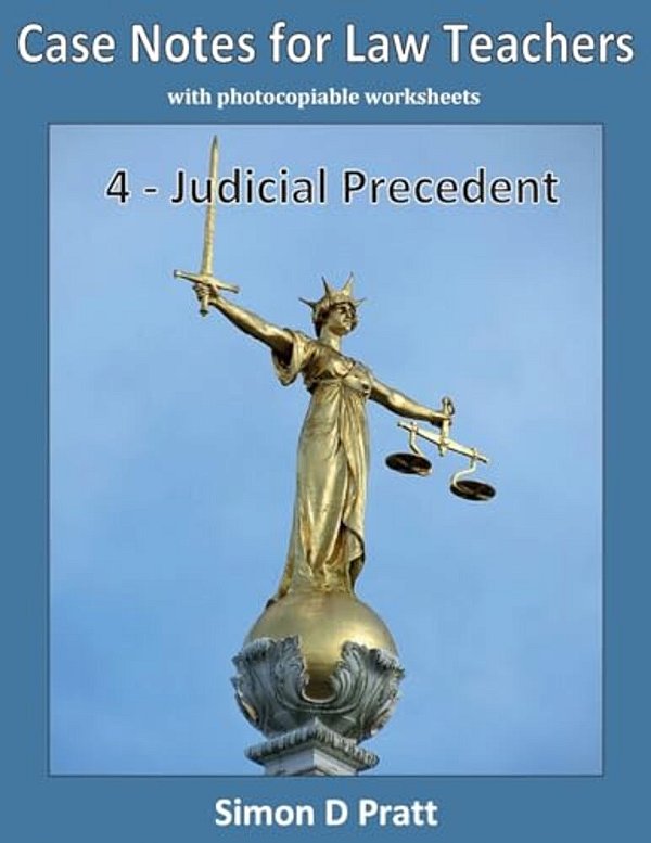 Case Notes For Law Teachers: Judicial Precedent-..