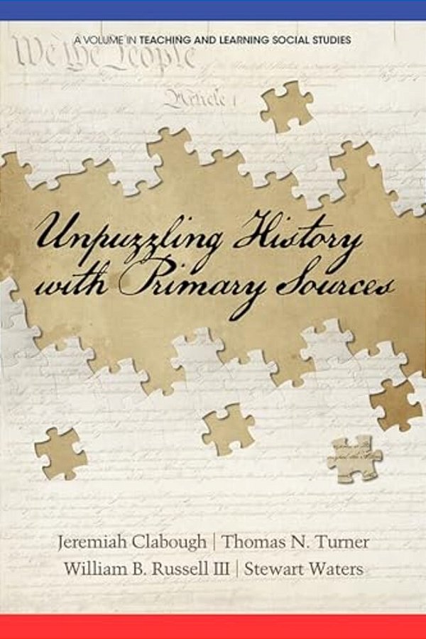 Unpuzzling History With Primary Sources-..