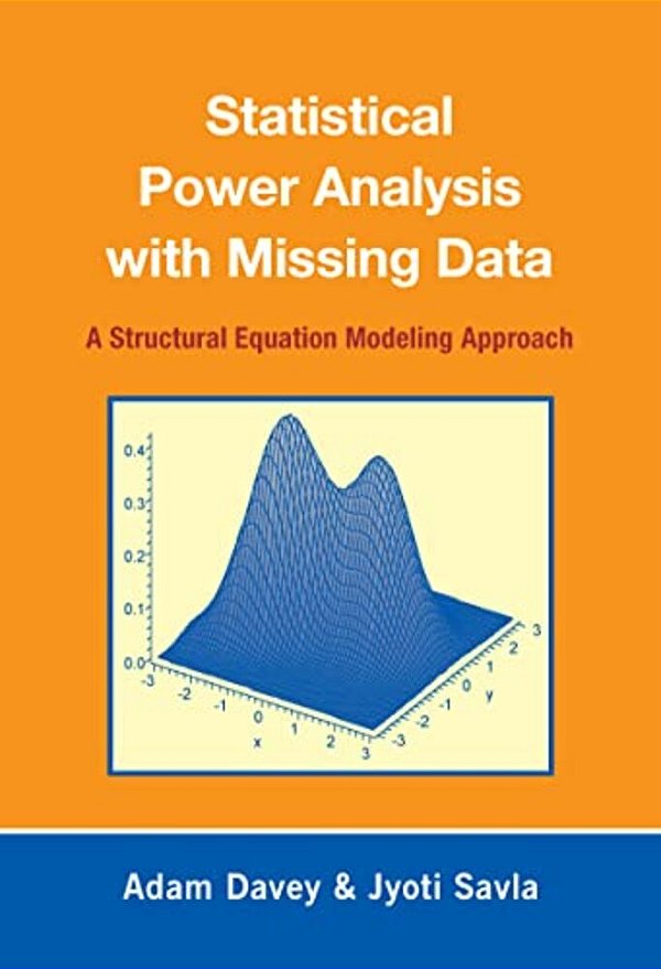 Statistical Power Analysis With Missing Data: A Structural Equation Modeling Approach-..