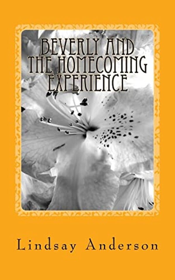 Beverly And The Homecoming Experience: A Beverly Black Novel-..