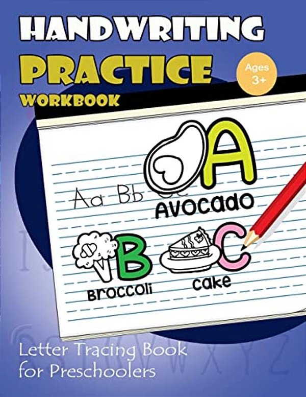 Handwriting Pratice Workbook: Letter Tracing Book For Preschoolers-..