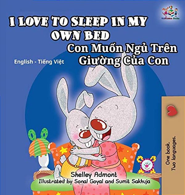 I Love To Sleep In My Own Bed: English Vietnamese Bilingual Children's Book-..
