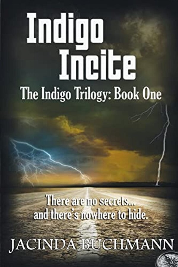 Indigo Incite: The Indigo Trilogy: Book One-..