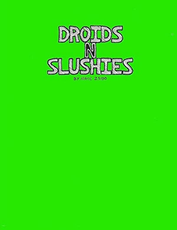 Droids N Slushies-..