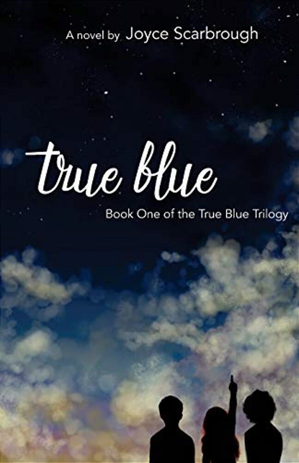 True Blue: Book One Of The True Blue Trilogy-..