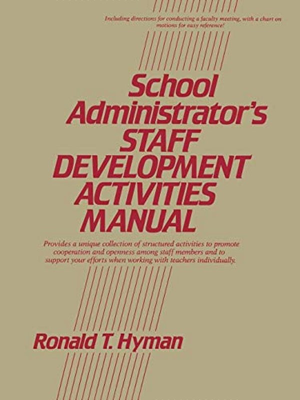School Administrator's Staff Development Activities Manual-..