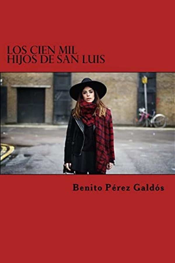 Los Cien Mil Hijos De San Luis-..