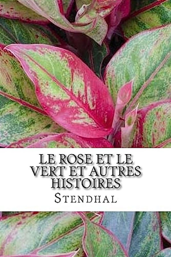 Le Rose Et Le Vert Et Autres Histoires-..