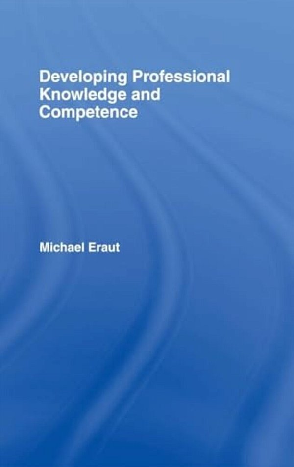 Developing Professional Knowledge And Competence-..