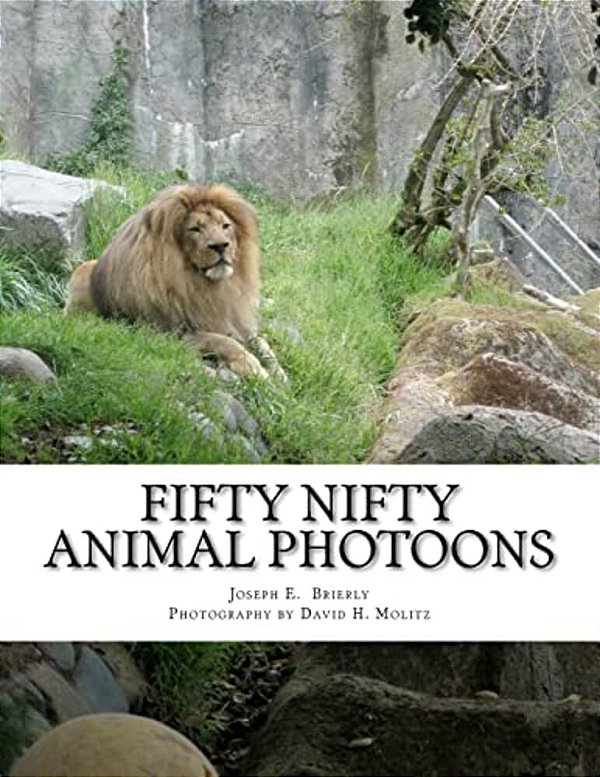 Fifty Nifty Animal Photoons: Photoons Are Sort Of Like Cartoons-..