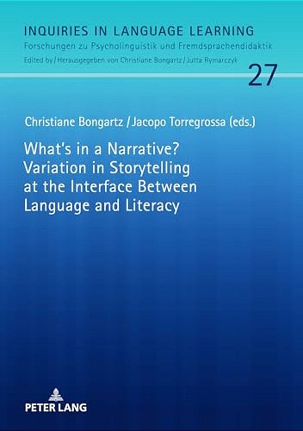 What's In A Narrative? Variation In Storytelling At The Interface Between Language And Literacy-..