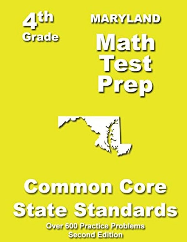 Maryland 4Th Grade Math Test Prep: Common Core Learning Standards-..
