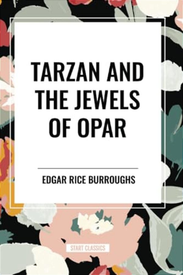 Tarzan And The Jewels Of Opar-..