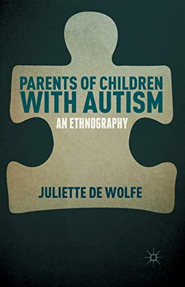 Parents Of Children With Autism: An Ethnography-..