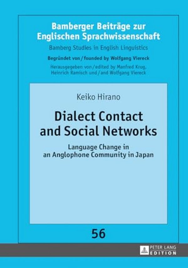 Dialect Contact And Social Networks: Language Change In An Anglophone Community In Japan-..