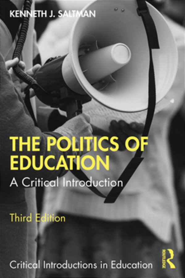 The Politics Of Education: A Critical Introduction-..