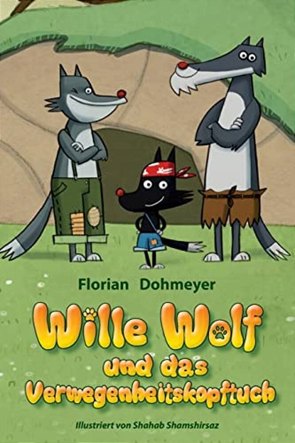 Wille Wolf Und Das Verwegenheitskopftuch-..