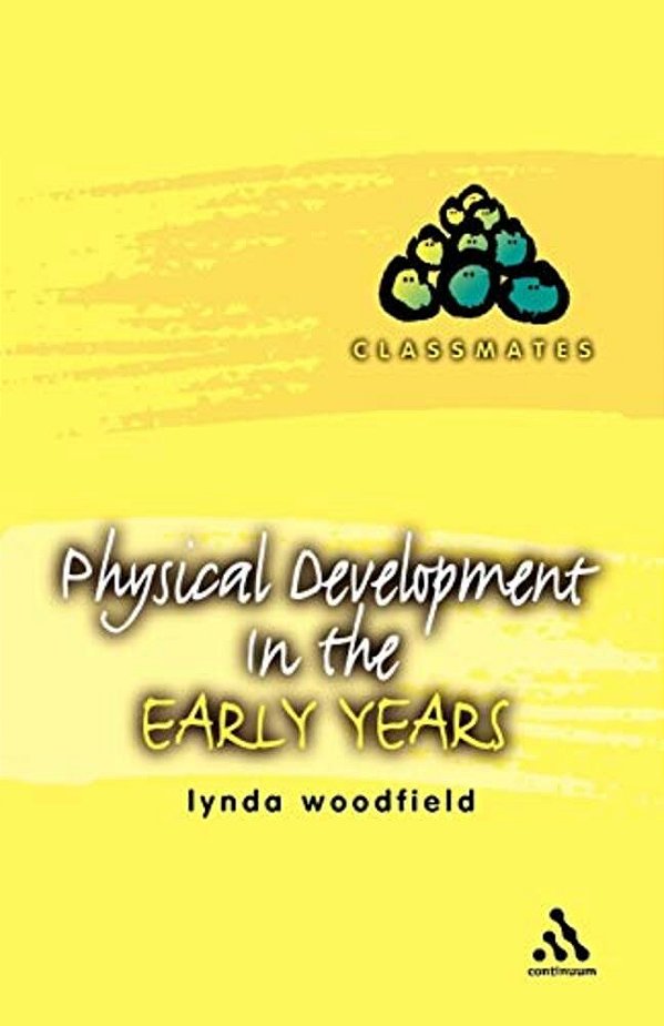 Physical Development In The Early Years-..