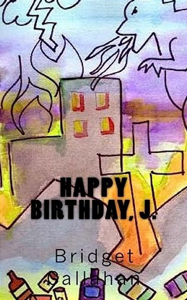 Happy Birthday, J. -..
