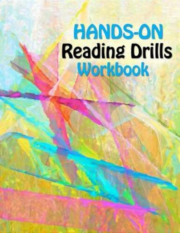 Hands On Reading Drills: Raise Reading Test Scores With Phonemic Awareness Drills, Phonics Drills, Sight Words And Cognitive Skills Exercises-..