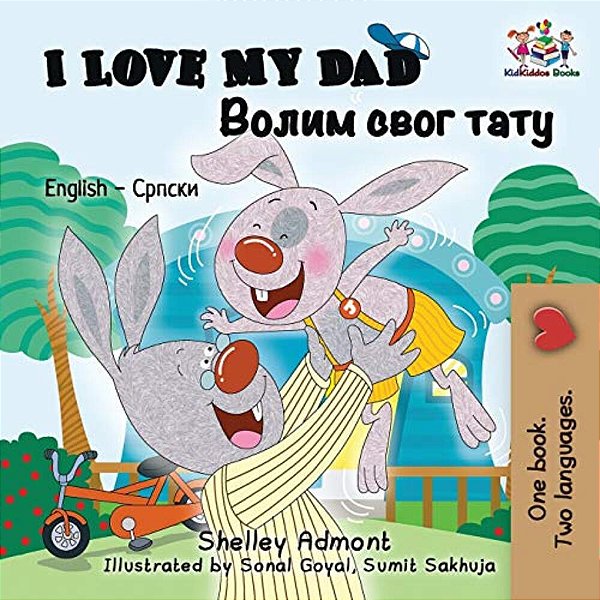 I Love My Dad: English Serbian Cyrillic-..