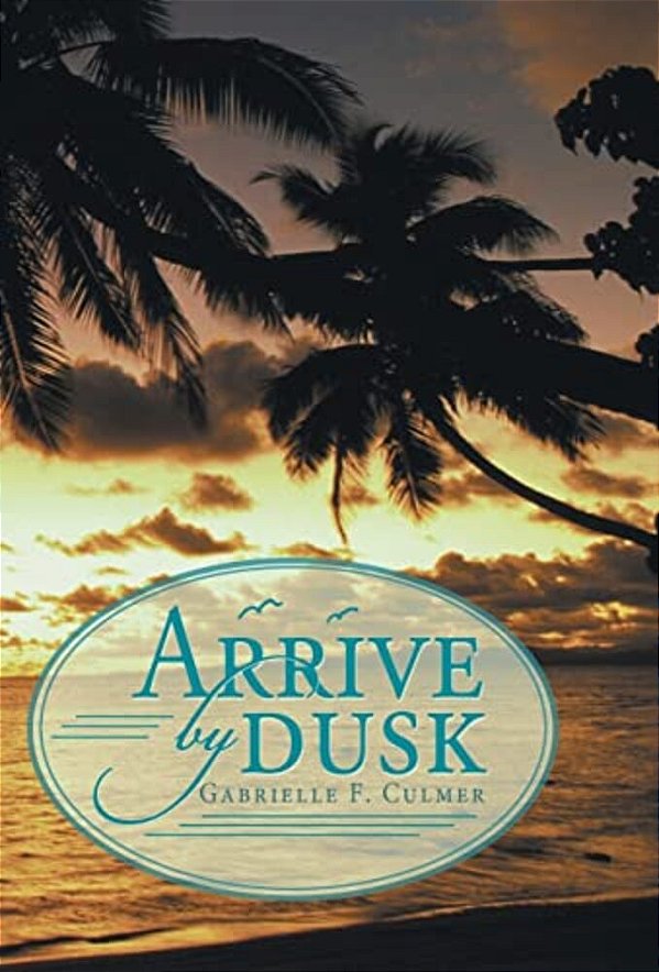 Arrive By Dusk-..