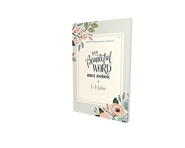 Niv, Beautiful Word Bible Journal, 1-3 John, Paperback, Comfort Print-..