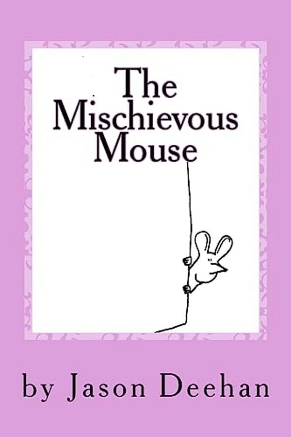 The Mischievous Mouse-..