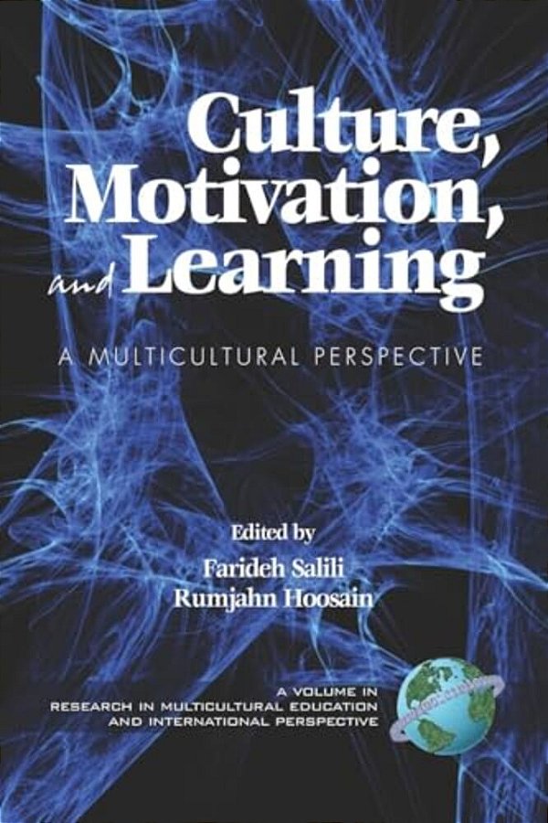 Culture, Motivation And Learning: A Multicultural Perspective-..