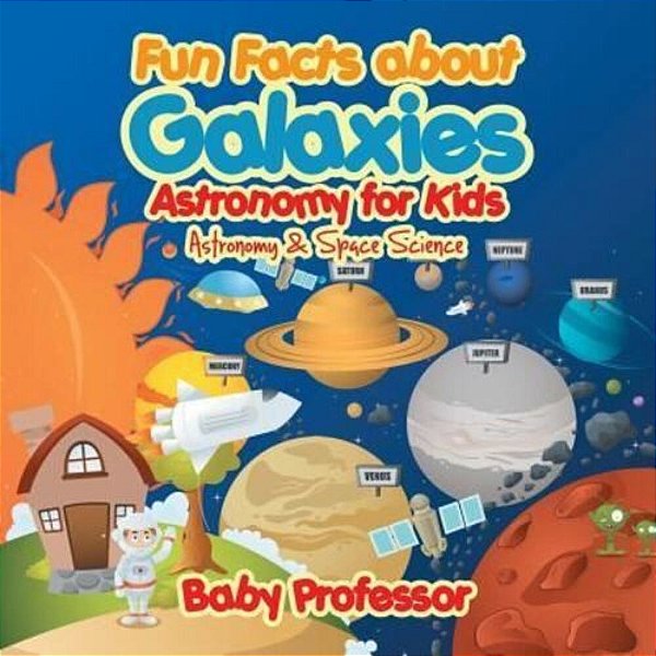 Fun Facts About Galaxies Astronomy For Kids Astronomy & Space Science-..
