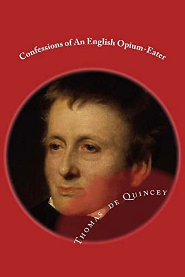 Confessions Of An English Opium-Eater-..