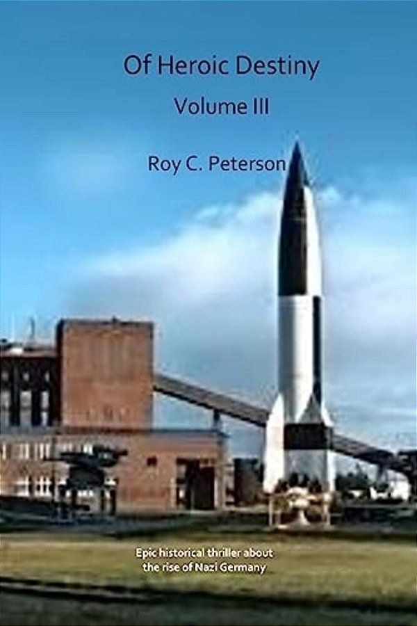 Of Heroic Destiny: Volume III-..