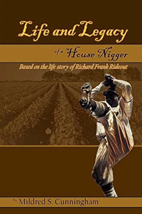 Life And Legacy Of A House Nigger-..