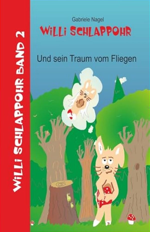 Willi Schlappohr Und Sein Traum Vom Fliegen: Band 2-..