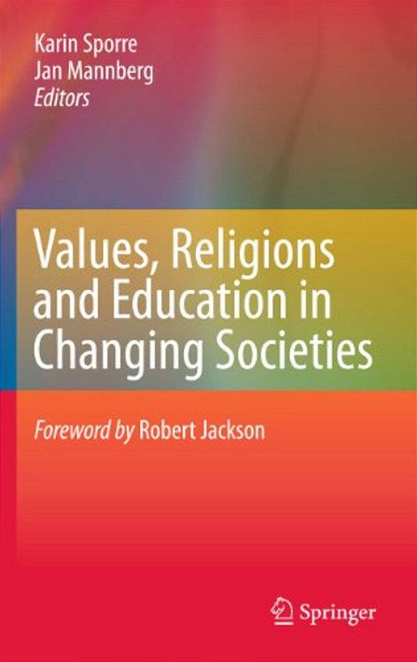 Values, Religions And Education In Changing Societies-..