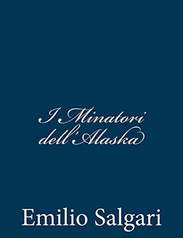 I Minatori Dell'Alaska-..