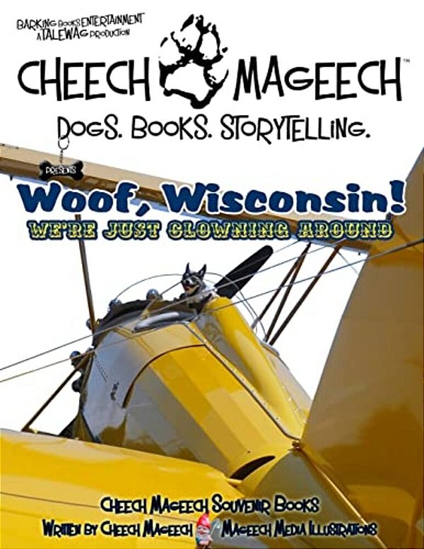 Woof, Wisconsin!: We'Re Just Clowning Around-..