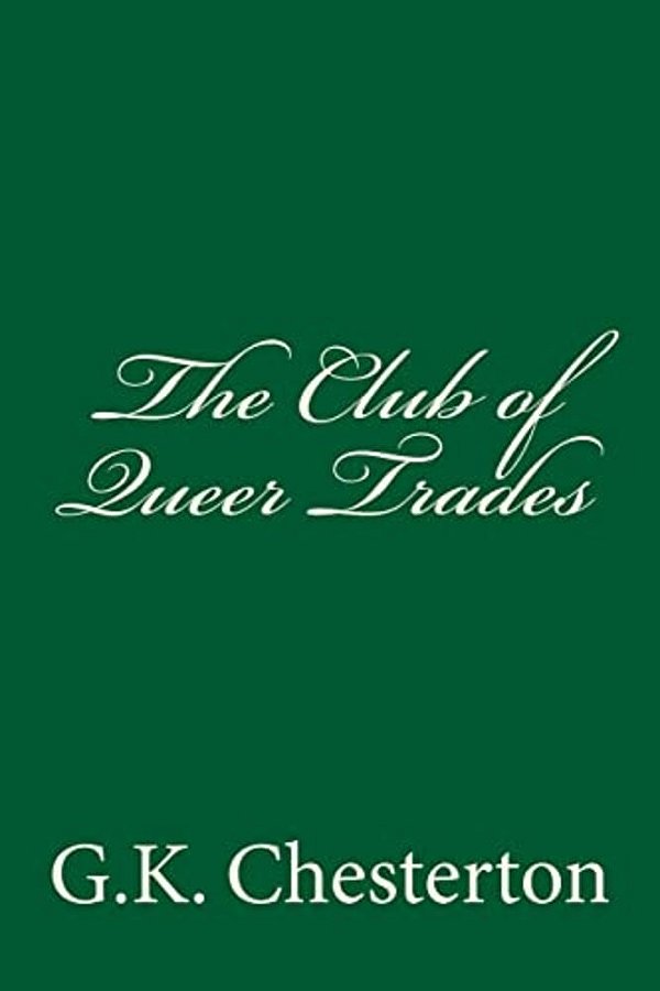 The Club Of Queer Trades-..