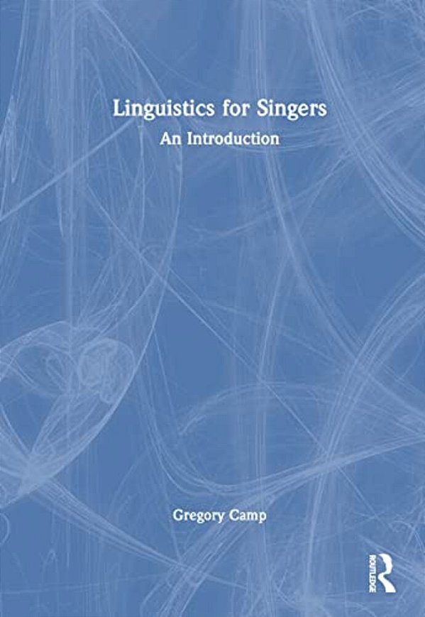 Linguistics For Singers: An Introduction-..