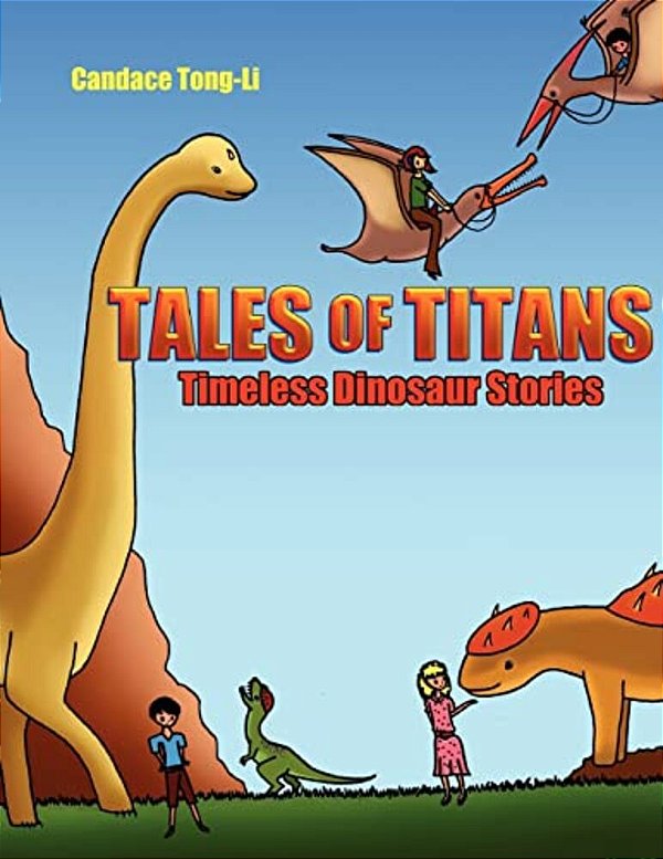 Tales Of Titans: Timeless Dinosaur Stories-..