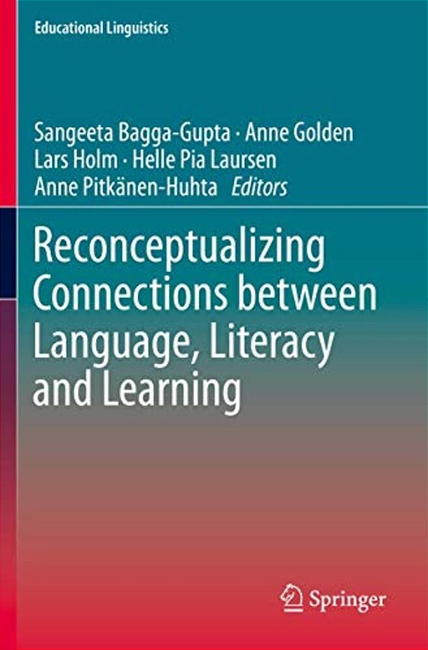 Reconceptualizing Connections Between Language, Literacy And Learning-..