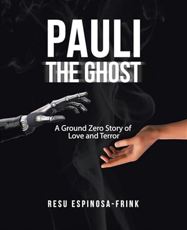 Pauli The Ghost: A Ground Zero Story Of Love And Terror (Illustrated By The Author)-..