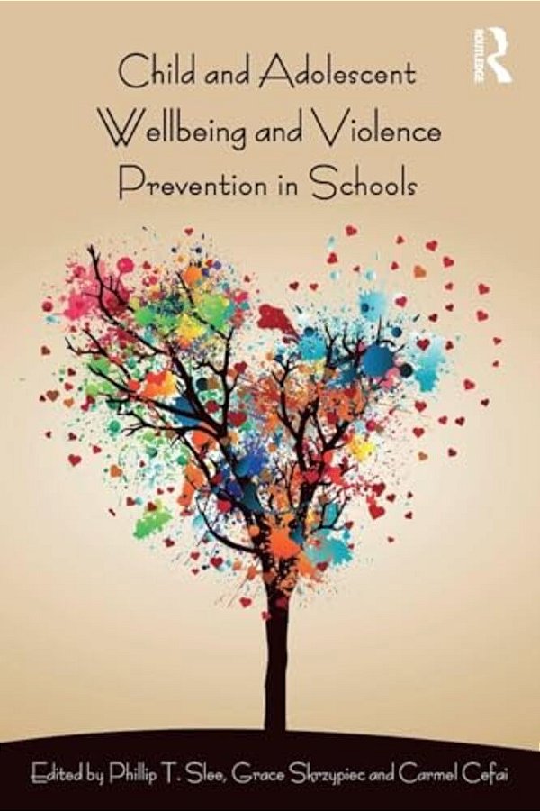 Child And Adolescent Wellbeing And Violence Prevention In Schools-..
