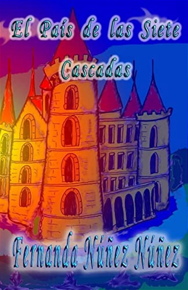 El País De Las Siete Cascadas-..