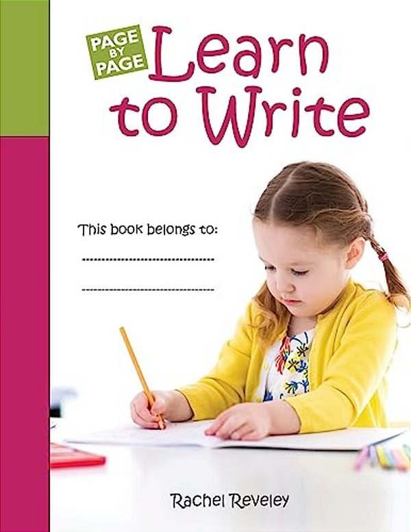 Learn To Write: Simple Exercises To Build Writing Confidence-..