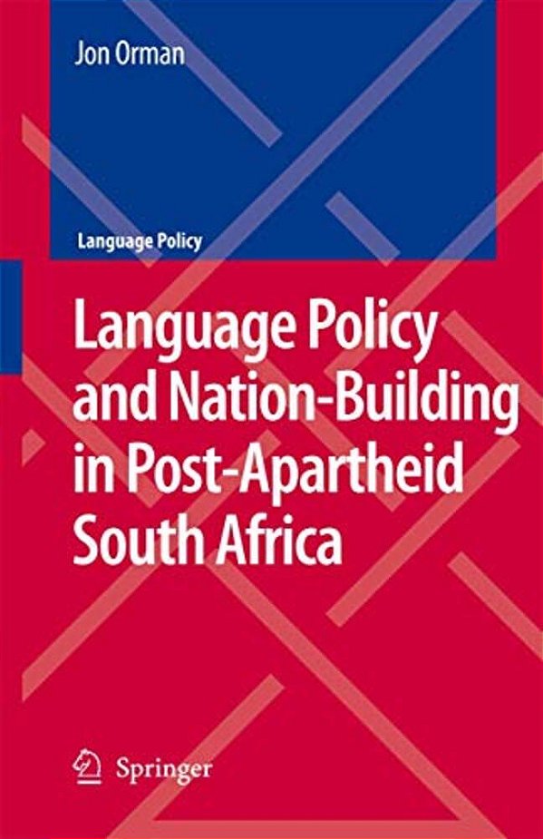 Language Policy And Nation-Building In Post-Apartheid South Africa-..