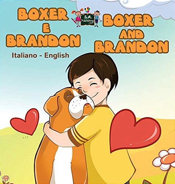 Boxer E Brandon Boxer And Brandon: Italian English Bilingual Edition-..