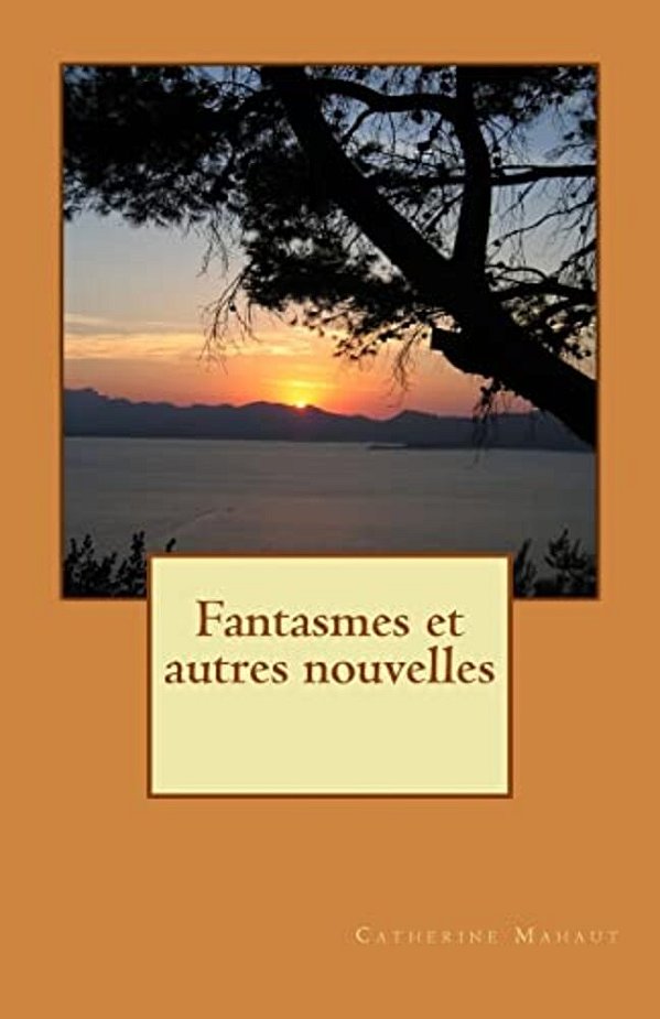 Fantasmes Et Autres Nouvelles-..