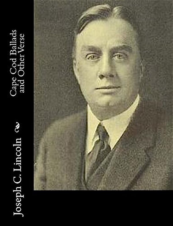Cape Cod Ballads And Other Verse-..