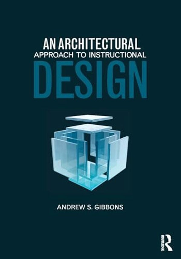 An Architectural Approach To Instructional Design-..